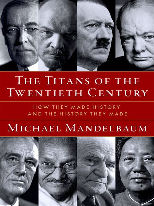 Title details for The Titans of the Twentieth Century by Michael Mandelbaum - Available